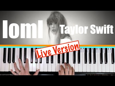 LOML (versione live) - Tutorial per pianoforte di Taylor Swift [accompagnamento con accordi]