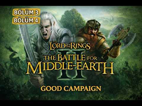 The Battle for Middle-earth 2 GOOD CAMPAIGN | SAVAŞ KIZIŞIYOR! ⚔️ 3. ve 4. BÖLÜM