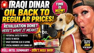 🚨 IRAQI DINAR: OIL BACK TO REGULAR PRICES! Revaluation Done TIME IS NOW!