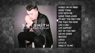 Sam Smith - In The Lonely Hour (Full Album)