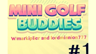 THE ULTIMATE RAGE!! | Mini Golf Buddies | w/ Mark and Wade | #1