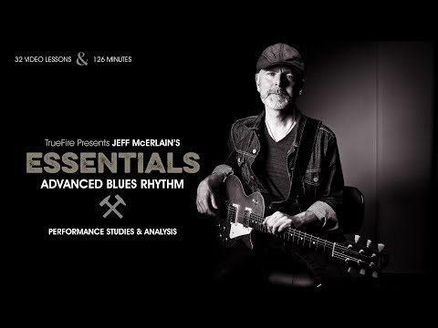 Essentials: Advanced Blues Rhythm - Intro - Jeff McErlain
