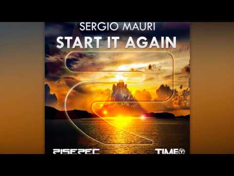 Sergio Mauri - Start It Again (Radio Edit) [Official]