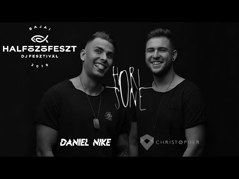 Daniel Nike & Christopher (HORISONE) LIVE | Halfőzőfeszt Baja | Hungary | 14.07.2018