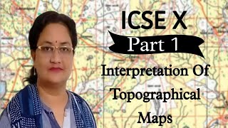 Interpretation of Topographical Maps ICSE Class 10 Concept Clarity | Geography | Introduction