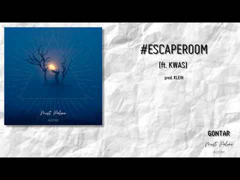 GONTAR - ESCAPEROOM (FT. KWAS)