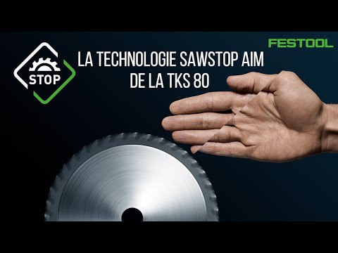 Festool TV épisode 4 : la technologie SawStop AIM de la scie sur table TKS 80