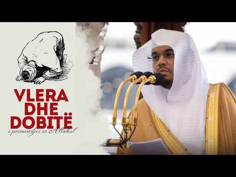 HUTBE - Vlera dhe dobitë e përmendjes së Allahut | Dr. Yasir ed-Deusari