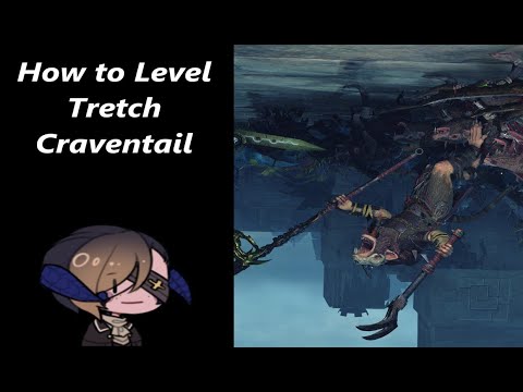 How to Level -  Tretch Craventail