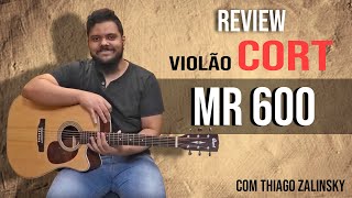 Video thumbnail for Review Violão Cort MR600F | Com Thiago Zalinsky by Barramusic TV