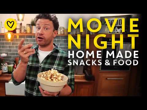 Movie Night Snacks & Food Ideas By Jamie Oliver