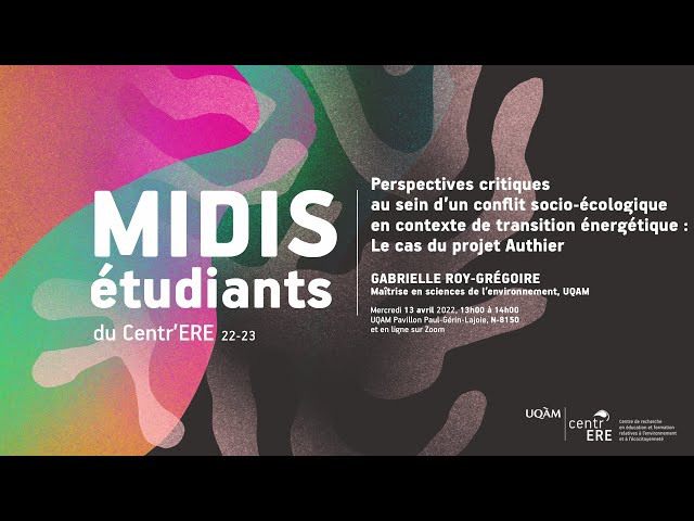 Conférence: «Perspectives critiques au sein d&rsquo;un conflit socioécologique» par Gabrielle Roy-Grégoire