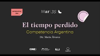 Q&A: «El tiempo perdido»