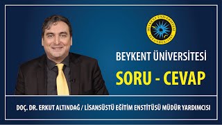 Beykent Üniversitesi Lisansüstü Eğitim Enstitüsü - Doç. Dr. Erkut Altındağ