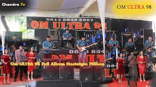 Download lagu Om ULTRA 98 Full Album Dangdut Nostalgia Pilihan || Live Di Desa Lebung Bandung Rantau Alai #Part 1 mp3