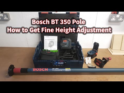 Bosch Professional BT 350 Telescopic Pole - How to Get Fine Height Adjustment