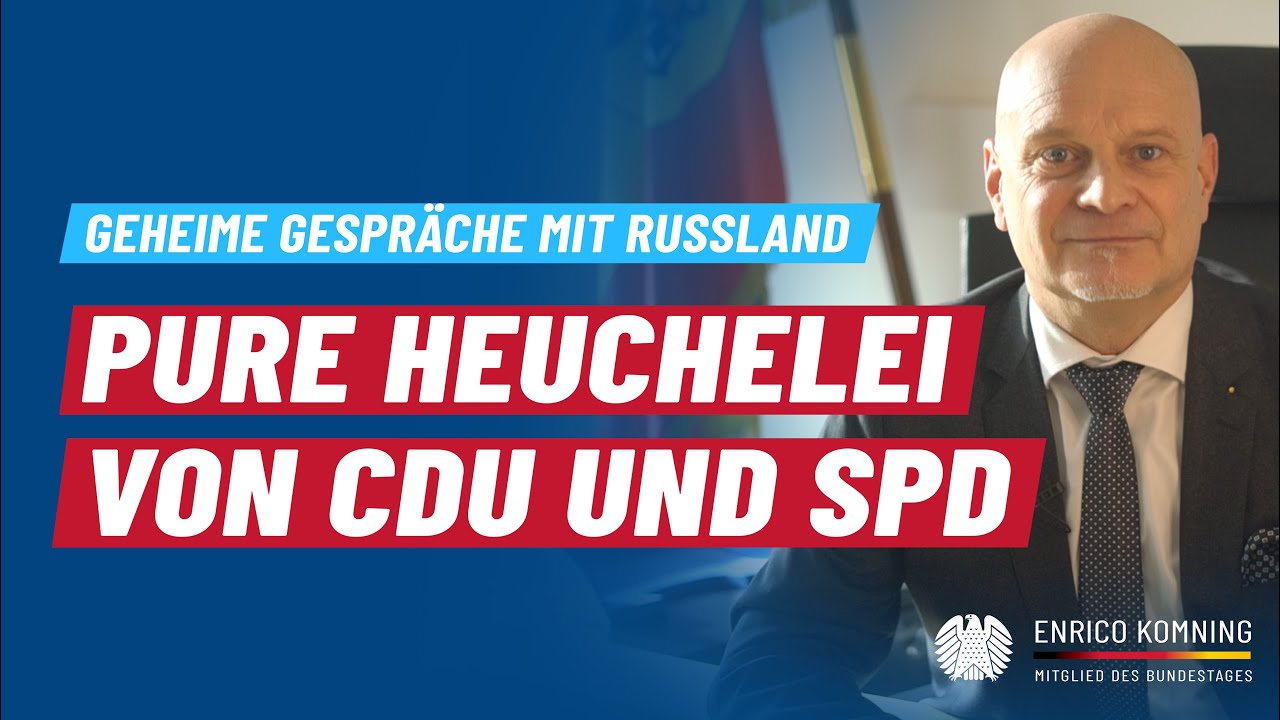 PURE HEUCHELEI: CDU & SPD mit Russland im Gespräch! | Enrico Komning MdB