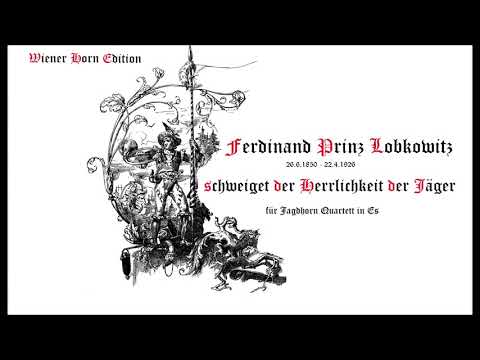 PL3, schweiget von der Herrlichkeit der alten Jägerei - Ferdinand Prinz Lobkowitz - JHQ