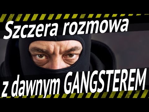 Szczera rozmowa z dawnym gangsterem