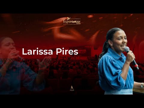 Larissa Pires -  Esperançar 2026