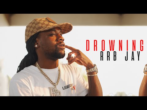 RRB Jay - Drowning (Official Video) Shot By @FlackoProductions
