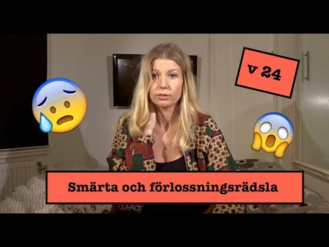 Förlossningsrädsla och foglossning | Gravid vecka för vecka 24