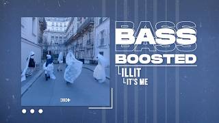 Download lagu ILLIT (아일릿) - It’s Me [BASS BOOSTED] mp3