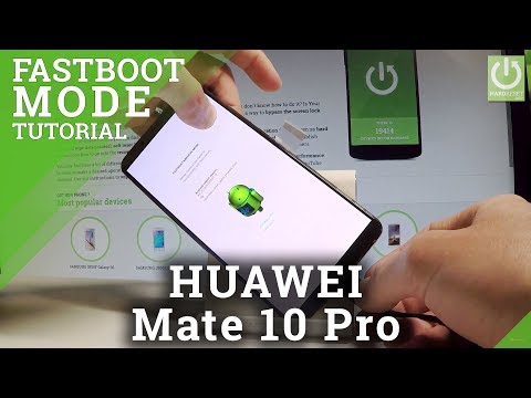 Fastboot Mode in HUAWEI Mate 10 Pro - Fastboot & Rescue Mode