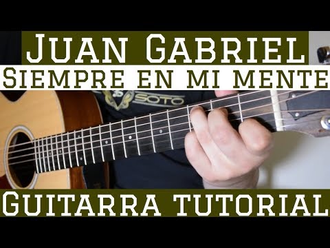 Siempre En Mi Mente - Juan Gabriel