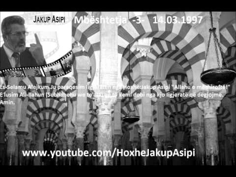 Mbeshtetja  -2-   14.03.1997.Hoxhë:Jakup Asipi (Allahu e mëshiroftë!)