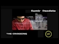 EUMIR DEODATO - Full Album "The Crossing" feat. Al Jarreau, John Tropea, Novecento.......