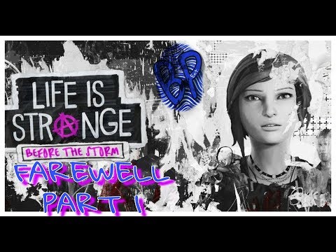LIFE IS STRANGE: Before The Storm FAREWELL PART 1