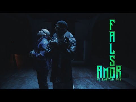 AMOR FALSO (OFFICIAL VIDEO) - K4G FT EL TACHI & DANNY YASH