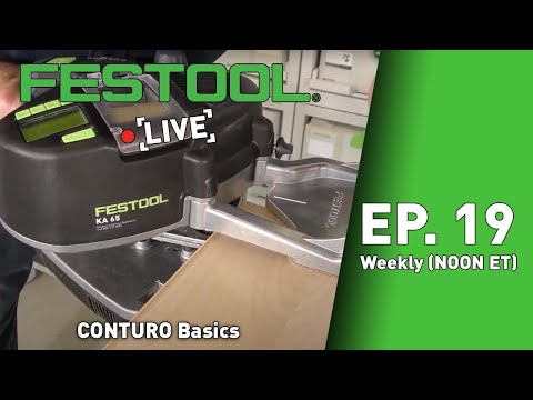 Festool Live Episode 19 - CONTURO Basics