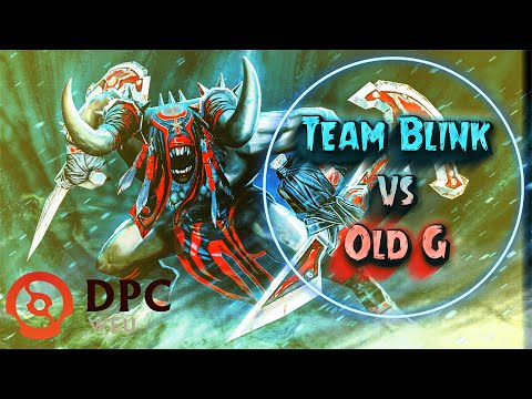 Old G vs Team Blink - DPC WEU Qualifier - Semi Final - Dota 2