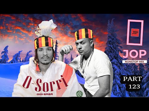 O Sorri | DJ Jop Ethiopia Part 123 _ ኦ ሶሪ (Ethiopia Gym Music nonstop Mix)new ethiopian music 2023