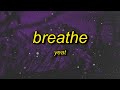 Yeat Breathe Lyrics