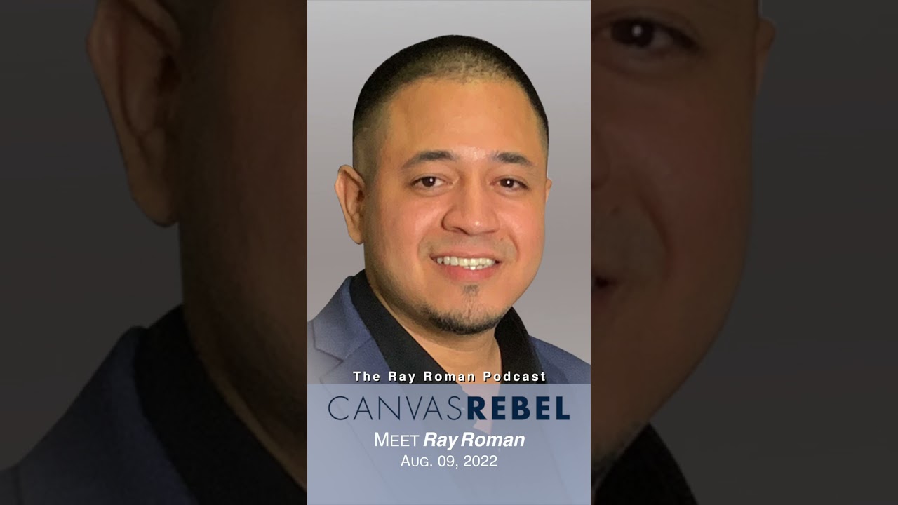 Ray Roman Canvas Rebel Interview (August 2022)