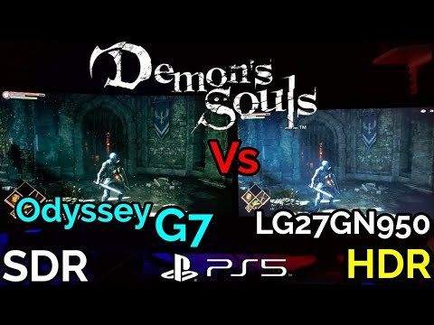 Odyssey G7 Vs LG27GN950 Demons Souls HDR Vs SDR Review 4K60fps Samsung Odyssey G7 Vs LG27GN950-B