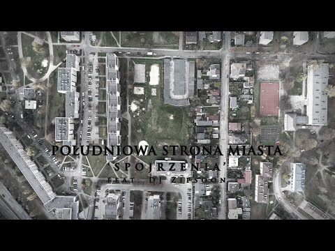 POŁUDNIOWA STRONA MIASTA - 'SPOJRZENIA' (Cuty/Skrecze - DJ Zipsoon)