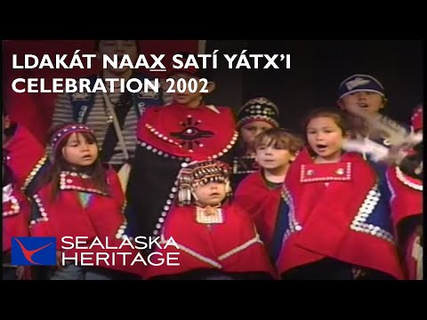Ldakát Naax Satí Yátx’i | Celebration 2002
