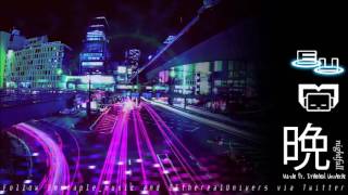 [MV] Maxie ft. Ethereal Universe - 晩 (Nightfall)