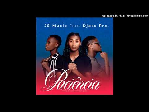 JS Music fT Djass Pro - Paciencia