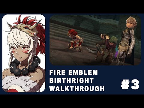 Chapter 2 Gift of Ganglari | Fire Emblem Fates : Birthright Walkthrough part 3