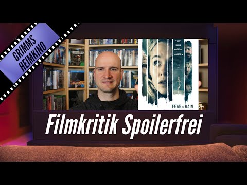 Fear Of Rain - Review Kritik Trailer mal anders