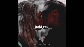 hold you - hanna ferm, liamoo | audio edit