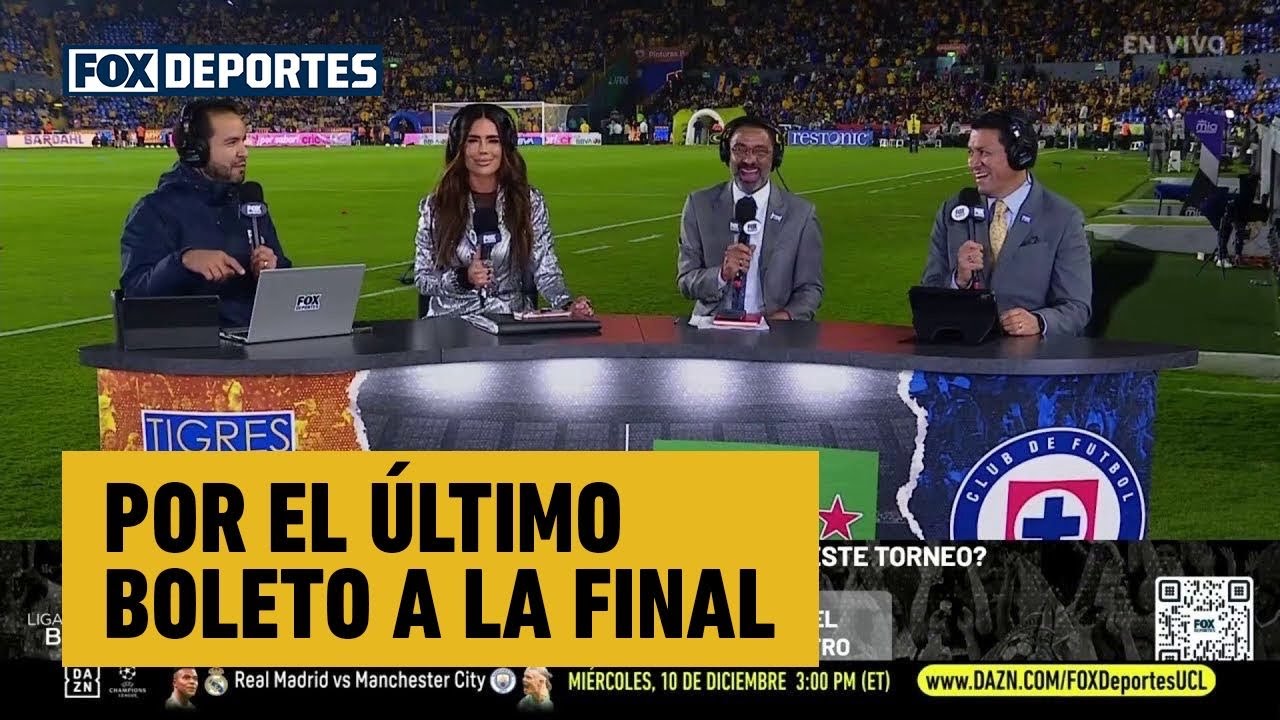 🐯🚂 TIGRES vs CRUZ AZUL, por el último boleto a la final, lo disfrutamos en FOX Deportes | Liga MX