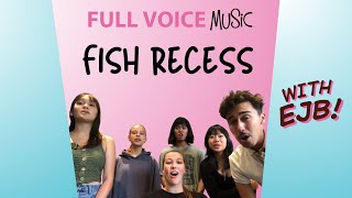 Fish Recess - Song Study (with EJB!)