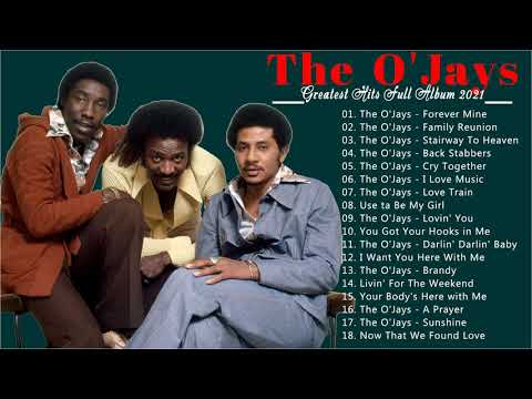 The O'Jays  Greatest Hits Full Album 2021 -  Best Songs of The O'Jays