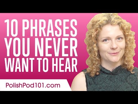 Learn the Top 10 Phrases You Never Want to Hear in Polish